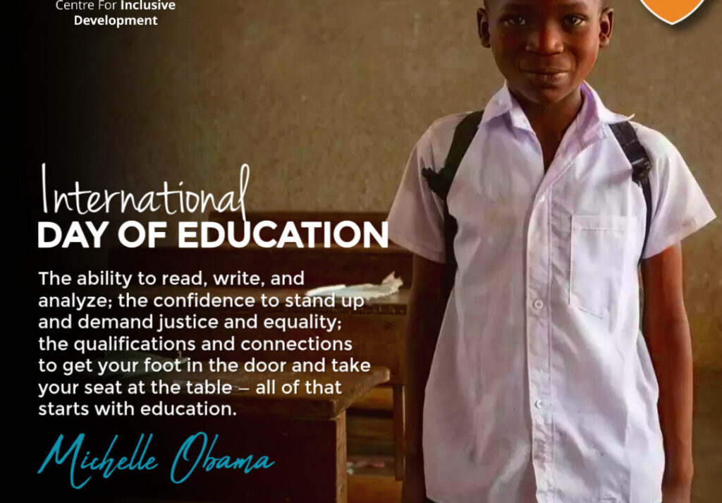 Poster for International Day of Education showing a school-aged child wearing a white school uniform and backpack standing in a classroom. The poster features a quote by Michelle Obama stating that education provides the ability to read, write, analyse, build confidence, pursue justice and equality, and gain opportunities, concluding that all of these begin with education.